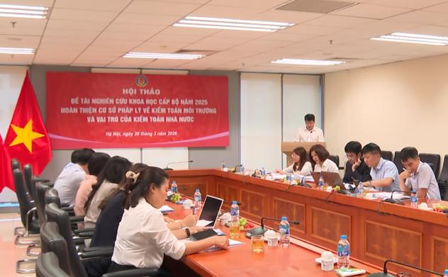 Hoàn thiện cơ sở pháp lý về kiểm toán môi trường và vai trò của Kiểm toán nhà nước