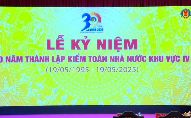 Kiểm toán nhà nước khu vực IV tổ chức Lễ kỷ niệm 30 năm thành lập (19/5/1995 - 19/5/2025)