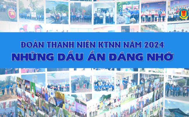 Đoàn Thanh niên KTNN năm 2024: Những dấu ấn đáng nhớ