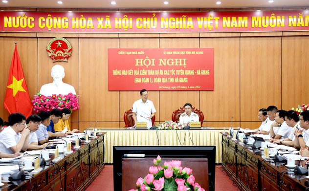 Thông báo kết quả kiểm toán Dự án Cao tốc Tuyên Quang – Hà Giang (giai đoạn 1), đoạn qua tỉnh Hà Giang