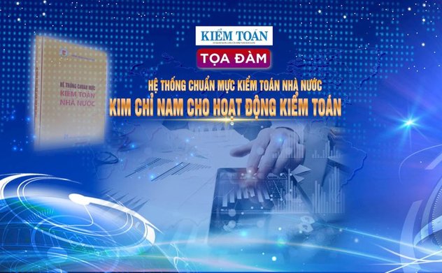 Tọa đàm trực tuyến về Hệ thống Chuẩn mực Kiểm toán nhà nước