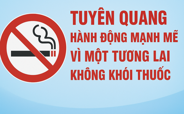 Tuyên Quang hành động mạnh mẽ vì một tương lai không khói thuốc